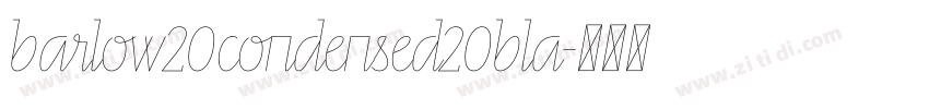 barlow20condensed20bla字体转换 barlow20condensed20bla字体转换