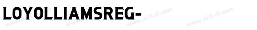 LoyolliamsReg字体转换