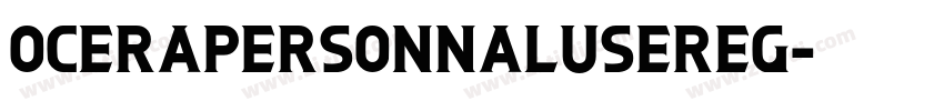 OCERAPERSONNALUSEReg字体转换