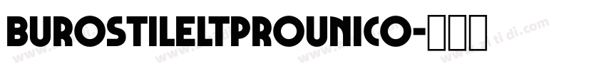BurostileLTProUnico字体转换