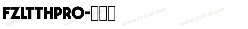 FZLTTHPro字体转换