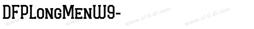 DFPLongMenW9字体转换