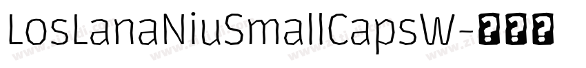 LosLanaNiuSmallCapsW字体转换 LosLanaNiuSmallCapsW字体转换
