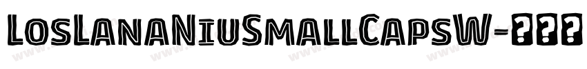 LosLanaNiuSmallCapsW字体转换 LosLanaNiuSmallCapsW字体转换