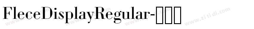 FleceDisplayRegular字体转换 FleceDisplayRegular字体转换