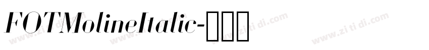 FOTMolineItalic字体转换 FOTMolineItalic字体转换