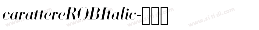 carattereROBItalic字体转换
