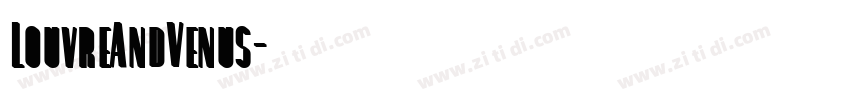 LouvreAndVenus字体转换