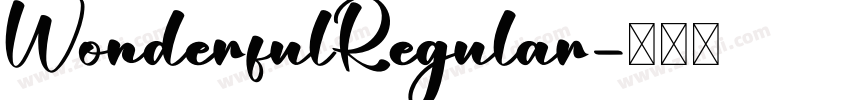 WonderfulRegular字体转换 WonderfulRegular字体转换