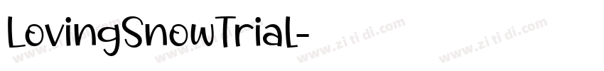 LovingSnowTrial字体转换 LovingSnowTrial字体转换