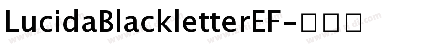 LucidaBlackletterEF字体转换