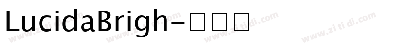 LucidaBrigh字体转换