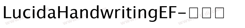 LucidaHandwritingEF字体转换