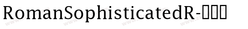 RomanSophisticatedR字体转换