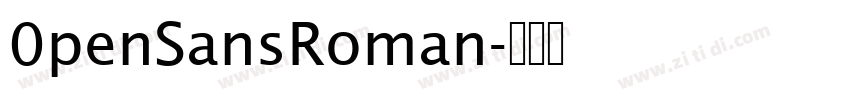 0penSansRoman字体转换 0penSansRoman字体转换