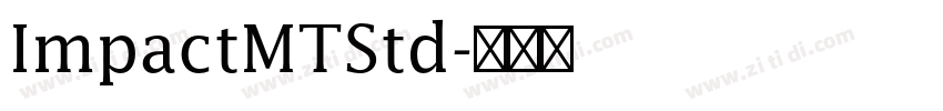 ImpactMTStd字体转换