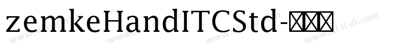 zemkeHandITCStd字体转换