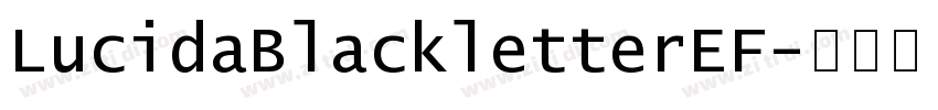 LucidaBlackletterEF字体转换