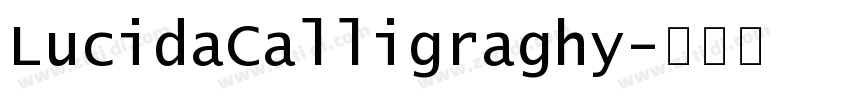 LucidaCalligraghy字体转换