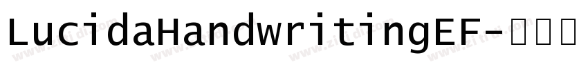 LucidaHandwritingEF字体转换