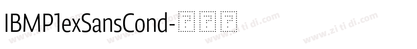 IBMP1exSansCond字体转换 IBMP1exSansCond字体转换