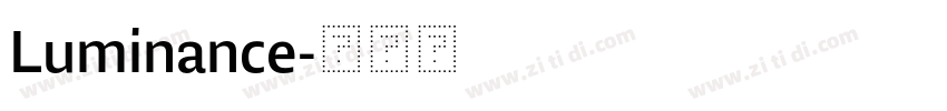 Luminance字体转换