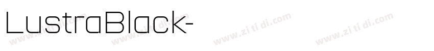 LustraBlack字体转换 LustraBlack字体转换