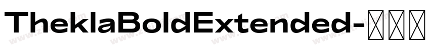 TheklaBoldExtended字体转换 TheklaBoldExtended字体转换