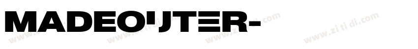 MADEOuter字体转换 MADEOuter字体转换