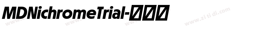 MDNichromeTrial字体转换