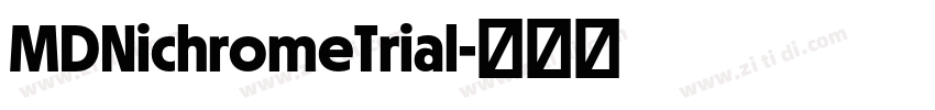 MDNichromeTrial字体转换