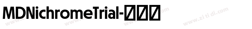 MDNichromeTrial字体转换