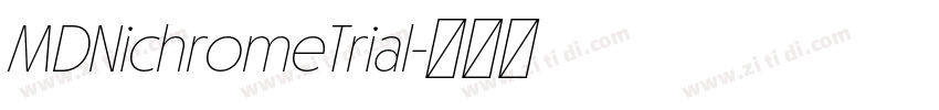 MDNichromeTrial字体转换