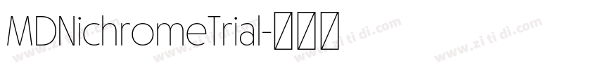 MDNichromeTrial字体转换
