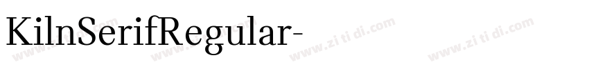 KilnSerifRegular字体转换 KilnSerifRegular字体转换