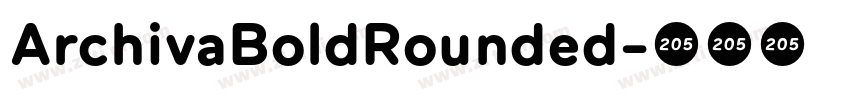 ArchivaBoldRounded字体转换 ArchivaBoldRounded字体转换