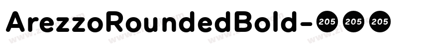 ArezzoRoundedBold字体转换 ArezzoRoundedBold字体转换