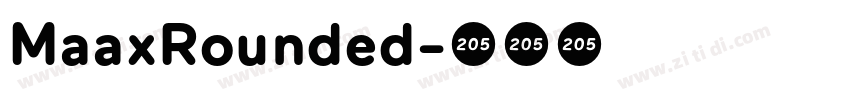 MaaxRounded字体转换 MaaxRounded字体转换