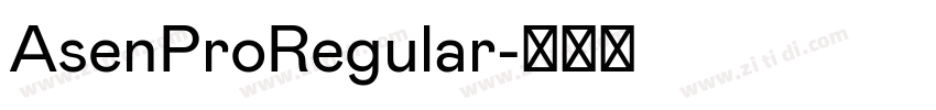 AsenProRegular字体转换 AsenProRegular字体转换