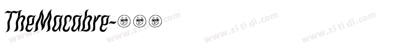 TheMacabre字体转换 TheMacabre字体转换