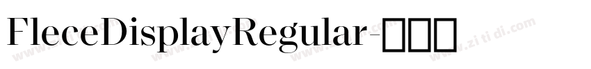 FleceDisplayRegular字体转换 FleceDisplayRegular字体转换