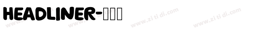 headliner字体转换