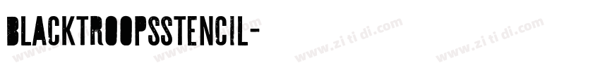 BlacktroopsStencil字体转换