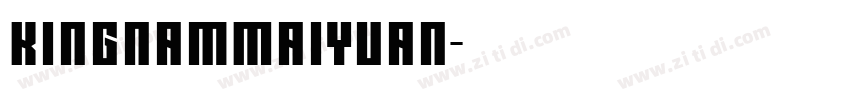 KingnamMaiyuan字体转换