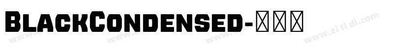 BlackCondensed字体转换 BlackCondensed字体转换