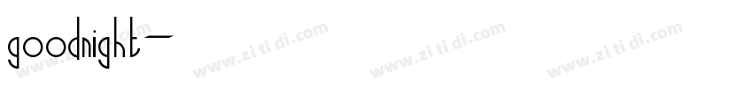 goodnight字体转换