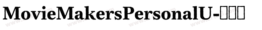 MovieMakersPersonalU字体转换 MovieMakersPersonalU字体转换