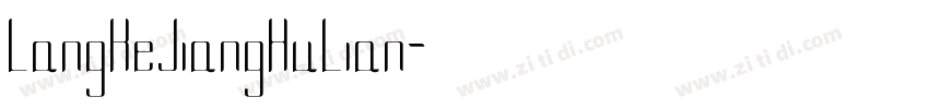 LangKeJiangHuLian字体转换