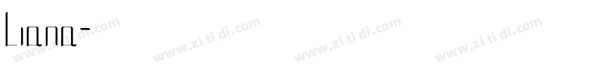 Liana字体转换