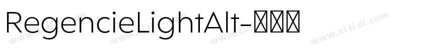 RegencieLightAlt字体转换 RegencieLightAlt字体转换